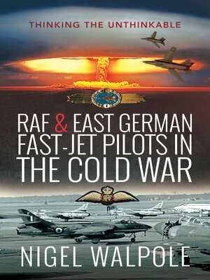 cover image of RAF & East German Fast-Jet Pilots in the Cold War